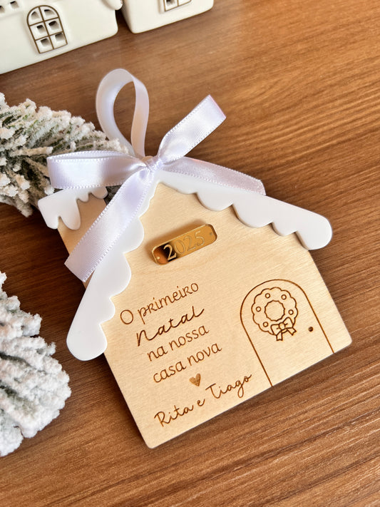 Casinha "O nosso Primeiro Natal na casa nova"